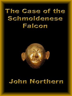 cover image of The Case of the Schmoldenese Falcon